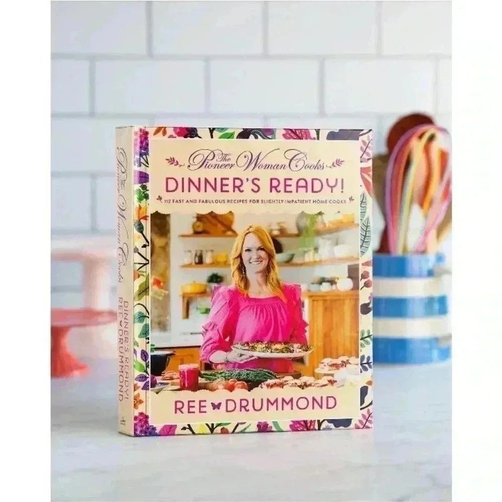 NEW The Pioneer Woman Cooks-Dinner's Ready! - by‎ Ree Drummond (Hardcover)